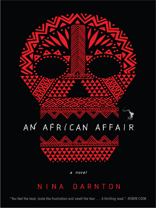 Title details for An African Affair by Nina Darnton - Available